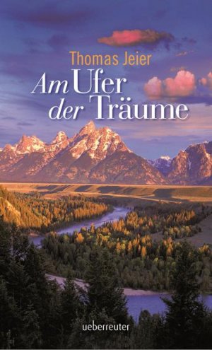 Am Ufer der Träume / Thomas Jeier