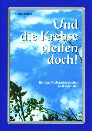 gebrauchtes Buch – Guido Becker – Und die Krebse pfeifen doch