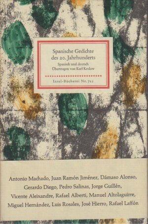 Spanische Gedichte des XX. Jahrhunderts / Ausgew. u. übertr. von Karl Krolow / Insel-Bücherei ; Nr. 722