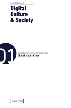 gebrauchtes Buch – Reichert, Ramón – Digital Culture & Society (DCS) Vol. 1, Issue 1 - Digital Material/ism