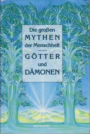 gebrauchtes Buch – Rudolf Jockel – Die grossen Mythen der Menschheit : Götter und Dämonen / ausgew. und eingeleitet von Rudolf Jockel