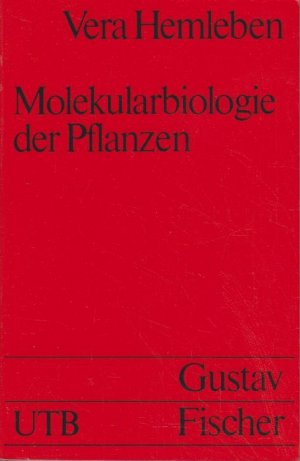 Molekularbiologie der Pflanzen. Vera Hemleben