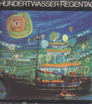 Hundertwasser : Regentag. Idee, Fotografie u. Gestaltung: Manfred Bockelmann. [Übers. ins Engl. von Leslie Owen. Übers. ins Franz. von Denise Baumann]