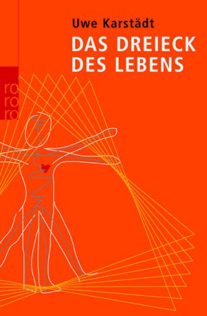 gebrauchtes Buch – Uwe Karstädt – Das Dreieck des Lebens. Uwe Karstädt