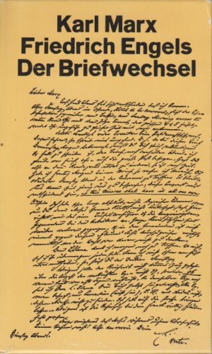 gebrauchtes Buch – Karl Marx / Friedrich Engels – Der Briefwechsel. Briefe 1844 - 1883. (4 Bände) Bd 1. 1844 - 1853. Bd. 2. 1854 - 1860. 3. Bd. 1861 - 1867. 4. Bd. 1868 - 1883. Register.