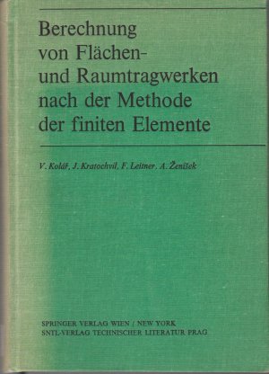 gebrauchtes Buch – Vladimír Kolár – Berechnung von Flächen- und Raumtragwerken nach der Methode der finiten Elemente. [u. a. Aus d. Tschech. übertr. von V. Kolár], Ingenieurbauten , 6