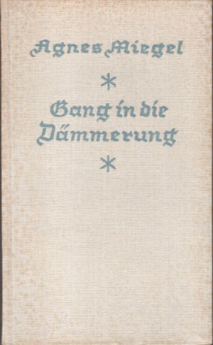 Gang in die Dämmerung : Erzählungen.