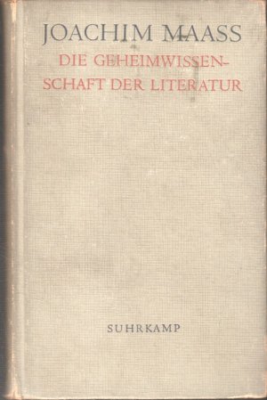 Die Geheimwissenschaft der Literatur : 8 Vorlesungen zur Anregung einer Ästhetik des Dichterischen.