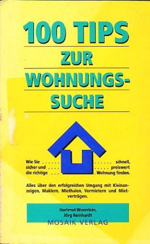 gebrauchtes Buch – Hartmut Woerrlein / Jörg Reinhardt – 100 Tips zur Wohnungssuche