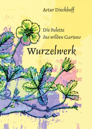 neues Buch – Artur Dieckhoff – Dieckhoff, A. Wurzelwerk