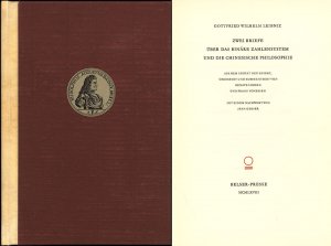 Zwei Briefe über das binäre Zahlensystem und die chinesische Philosophie. Aus dem Urtext neu editiert, übersetzt und kommentiert von Renate Loosen und […]