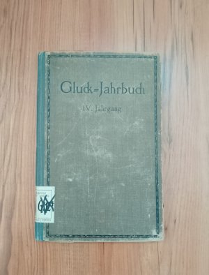 Gluck-Jahrbuch, IV. Jahrgang, im Auftrage der Gluck-Gesellschaft