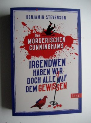 gebrauchtes Buch – Benjamin Stevenson – Die mörderischen Cunninghams - irgendwen haben wir doch alle auf dem Gewissen - Kriminalroman