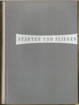 antiquarisches Buch – Otto Fuchs (Hrsg – Starten und Fliegen - Band II - Das Buch der Luftfahrt und Flugtechnik