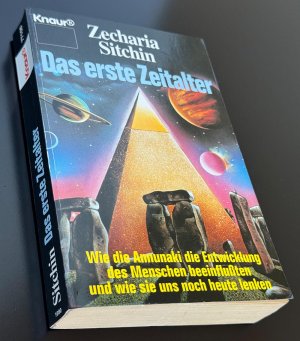 Das erste Zeitalter - Wie die Annunaki die Entwicklung des Menschen beeinflußten und we sie uns noch heute lenken