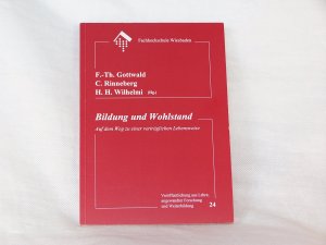 Bildung und Wohlstand - Auf dem Weg zu einer verträglichen Lebensweise