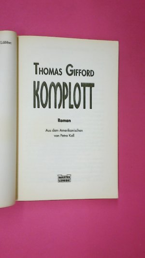 gebrauchtes Buch – Thomas Gifford – KOMPLOTT. Roman