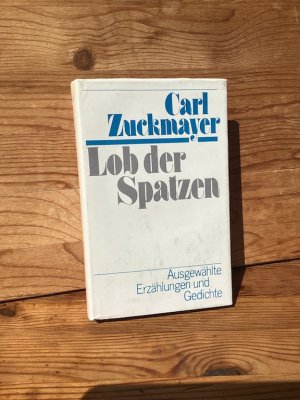 Lob der Spatzen. Ausgewählte Erzählungen und Gedichte