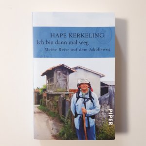 gebrauchtes Buch – Hape Kerkeling – Ich bin dann mal weg - Meine Reise auf dem Jakobsweg