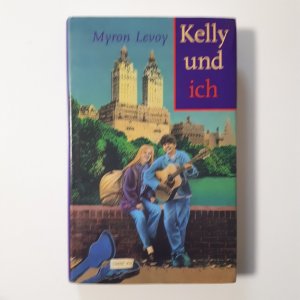 gebrauchtes Buch – Myron Levoy – Kelly und ich