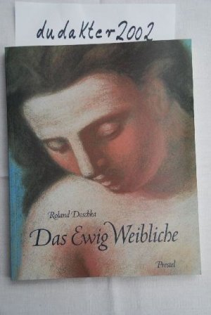 Das Ewig Weibliche von Renoir bis Picasso