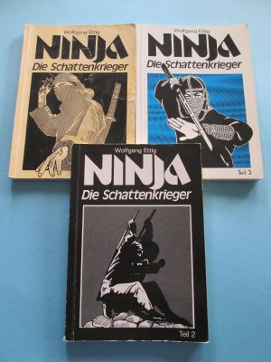 gebrauchtes Buch – Wolfgang Ettig – Ninja. Die Schattenkrieger. Teil 1, 2 und 3