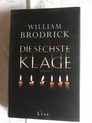 gebrauchtes Buch – William Brodrick – Die sechste Klage