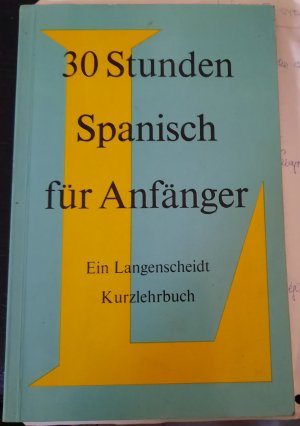 gebrauchtes Buch – José Cosgaya – 30 [Dreissig] Stunden Spanisch für Anfänger