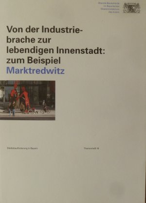 Marktredwitz -Von der Industriebrache zur lebendigen Innenstadt