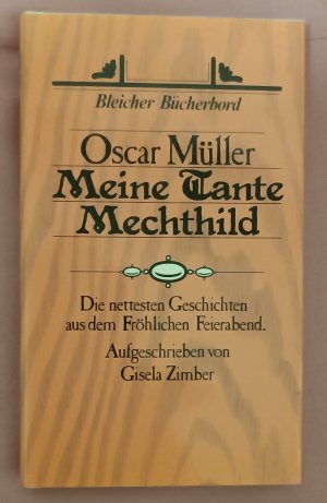 Meine Tante Mechthild