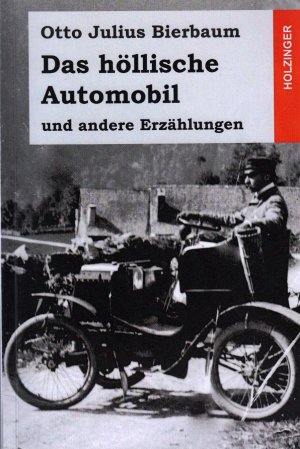 gebrauchtes Buch – Bierbaum, Otto Julius – Das höllische Automobil: und andere Erzählungen