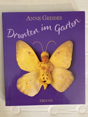 gebrauchtes Buch – Anne Geddes – Drunten im Garten