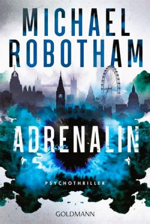 gebrauchtes Buch – Michael Robotham – Adrenalin: Joe O'Loughlins 1. Fall