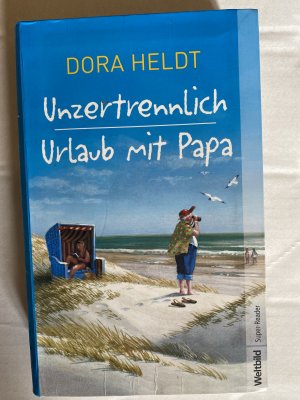 Unzertrennlich - Urlaub mit Papa