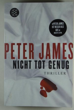 gebrauchtes Buch – Peter James – Nicht tot genug - Thriller.