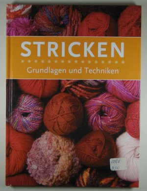 gebrauchtes Buch – Stricken - Grundlagen und Techniken