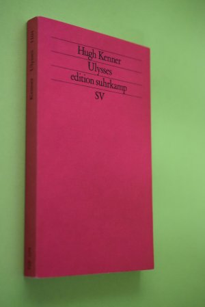 gebrauchtes Buch – Hugh Kenner – Ulysses. Aus d. Engl. von Claus Melchior u. Harald Beck / Edition Suhrkamp ; 1104= N.F., Bd. 104