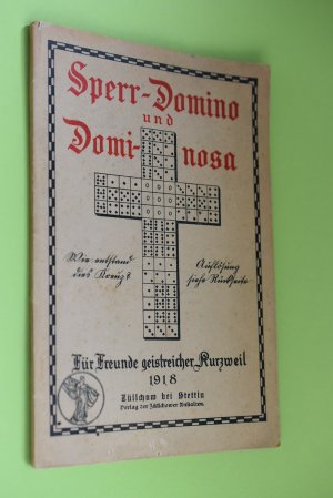 Sperrdomino oder das alte Dominospiel zu zweien und Dominosa : Neue Dominospiele zur Selbstunterhaltung. Hrsg. von O. S. Adler ; Fritz Jahr