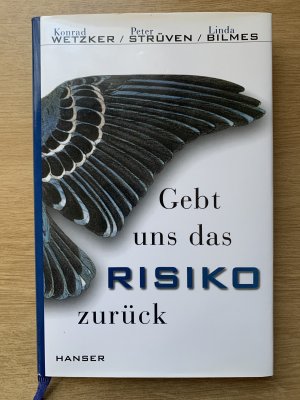 gebrauchtes Buch – Wetzker, Konrad; Strüven – Gebt uns das Risiko zurück - Strategien für mehr Arbeit