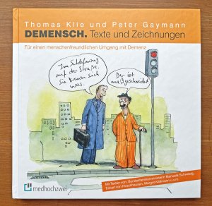 DEMENSCH. Texte und Zeichnungen - Für einen menschenfreundlichen Umgang mit Demenz