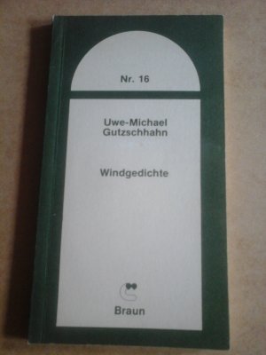 gebrauchtes Buch – Uwe-Michael Gutzschhahn – Windgedichte. SIGNIERT