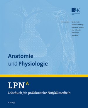 Band A., Anatomie und Physiologie / Autoren Anne Stege, Kevin Andrae, Johannes Becker, Matthias R. Dörmann, Lothar Jäger, Andreas Keiner, Johannes Veith