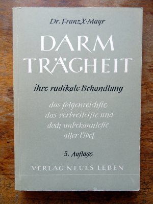 antiquarisches Buch – FRANZ X MAYR – DARMTRÄGHEIT