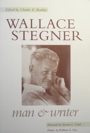 Wallace Stegner - man & writer