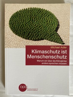 Klimaschutz ist Menschenschutz - warum wir über die Klimakrise anders sprechen müssen