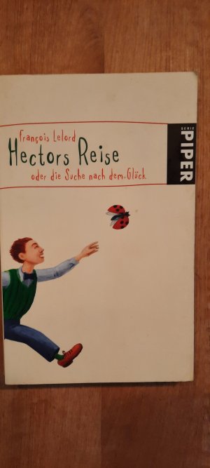 gebrauchtes Buch – François Lelord – Hectors Reise oder die Suche nach dem Glück