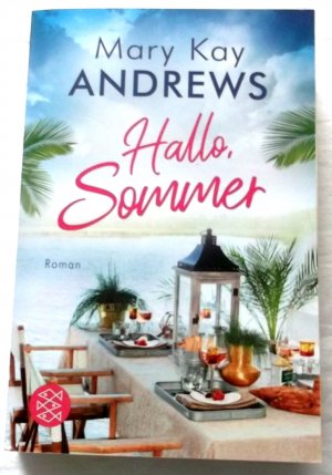 gebrauchtes Buch – Mary Kay Andrews – Hallo, Sommer
