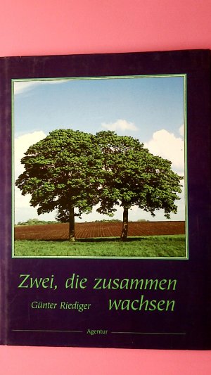 gebrauchtes Buch – ZWEI, DIE ZUSAMMEN WACHSEN . gemeinsam durch die Jahrzehnte