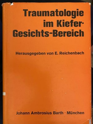 Traumatologie im Kiefer - Gesichts - Bereich. Unter Mitarbeit von Bela Berenyi, Franz Clementschitsch, Gerhard Grimm, Karl - Ernst Krüger, Harry Mennig […]