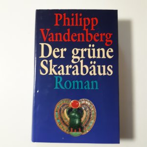 gebrauchtes Buch – Philipp Vandenberg – Der grüne Skarabäus